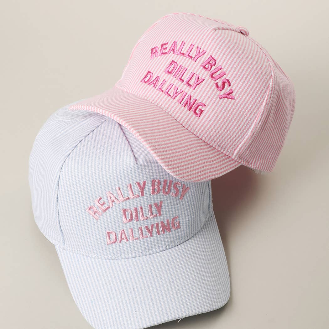 Really Busy Dilly Dallying Hat